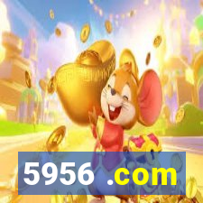 5956 .com